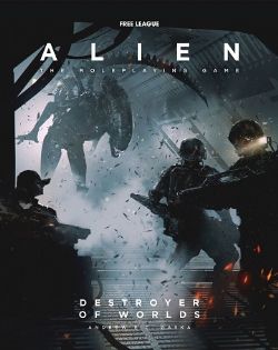 ALIEN THE ROLEPLAYING GAME -  DESTROYER OF WORLDS (ENGLISH)