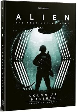 ALIEN THE ROLEPLAYING GAME -  THE COLONIAL MARINES OPERATIONS MANUAL HC (ENGLISH)