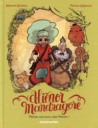 ALIENOR MANDRAGORE -  MERLIN EST MORT,VIVE MERLIN! 01