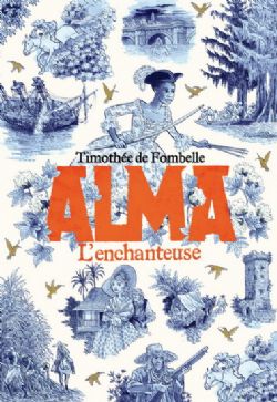 ALMA -  L'ENCHANTEUSE 02