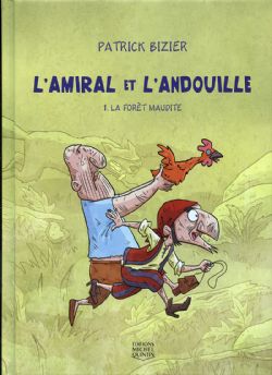 AMIRAL ET L'ANDOUILLE, L' -  LA FORÊT MAUDITE 01