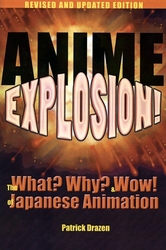 ANIME EXPLOSION -  THE WHAT? WHY? AND WOW! OF JAPANESE ANIMATION (ENGLISH V.)