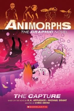 ANIMORPHS -  THE CAPTURE (ENGLISH V.) -  THE GRAPHIC NOVEL 06