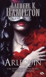 ANITA BLAKE, VAMPIRE HUNTER -  ARLEQUIN (FRENCH V.) 15