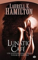 ANITA BLAKE, VAMPIRE HUNTER -  LUNATIC CAFÉ (FRENCH V.) 04