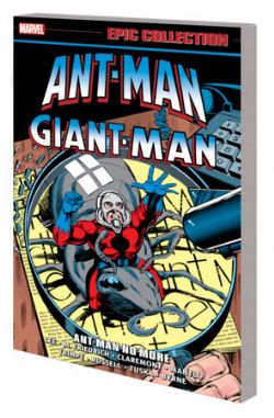 ANT-MAN/GIANT MAN -  ANT-MAN NO MORE TP -  EPIC COLLECTION