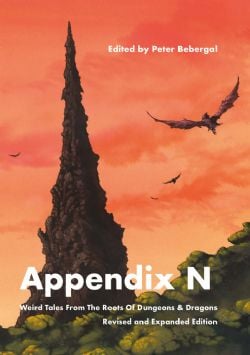 APPENDIX N -  A NOVEL (ENGLISH V.) -  WEIRD TALES FROM THE ROOTS OF DUNGEONS & DRAGONS