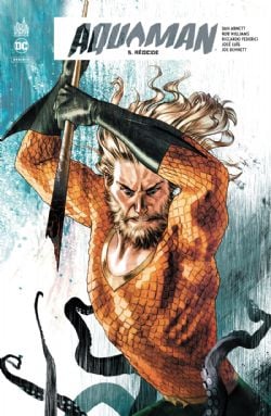 AQUAMAN -  RÉGICIDE (FRENCH V.) -  AQUAMAN REBIRTH 05