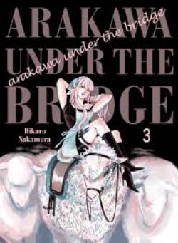 ARAKAWA UNDER THE BRIDGE -  (ENGLISH V.) 03