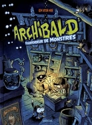 ARCHIBALD -  POURFENDEUR DE MONSTRES 01