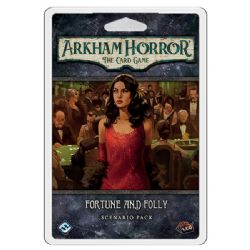 ARKHAM HORROR : THE CARD GAME -  FORTUNE AND FOLLY (ENGLISH) -  SCENARIO PACK