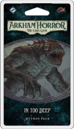 ARKHAM HORROR : THE CARD GAME -  IN TOO DEEP (ENGLISH) -  THE INNSMOUTH CONSPIRACY 2