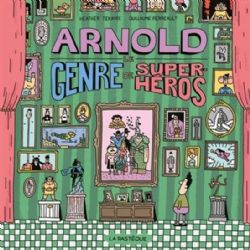 ARNOLD, LE GENRE DE SUPER-HÉROS -  (FRENCH V.)