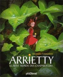 ARRIETTY -  LE PETIT MONDE DES CHAPARDEURS