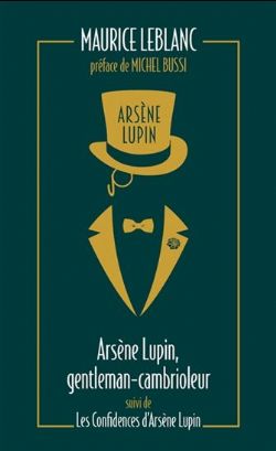 ARSÈNE LUPIN -  ARSÈNE LUPIN, GENTLEMAN CAMBRIOLEUR - LES CONFIDENCES D'ARSÈNE LUPIN (POCKET FORMAT) SC 01