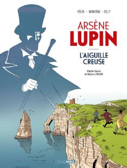 ARSÈNE LUPIN -  L'AIGUILLE CREUSE