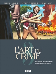 ART DU CRIME, L' -  LIBERTALIA, LA CITÉ OUBLIÉE 03