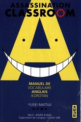 ASSASSINATION CLASSROOM -  MANUEL DE VOCABULAIRE ANGLAIS KOROTAN (FRENCH V.)