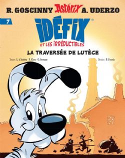 ASTERIX -  LA TRAVERSÉE DE LUTÈCE (FRENCH V.) -  IDÉFIX ET LES IRRÉDUCTIBLES 07