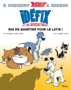 ASTERIX -  PAS DE QUARTIER POUR LE LATIN ! (FRENCH V.) -  IDÉFIX ET LES IRRÉDUCTIBLES 01