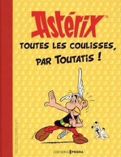 ASTERIX -  TOUTES LES COULISSES, PAR TOUTATIS! (FRENCH V.)