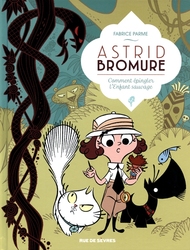ASTRID BROMURE -  COMMENT ÉPINGLER L'ENFANT SAUVAGE 03