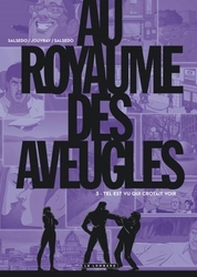 AU ROYAUME DES AVEUGLES -  TEL EST VU QUI CROYAIT VOIR 03