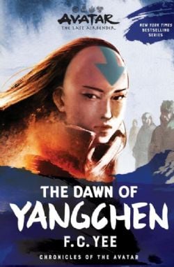 AVATAR THE LAST AIRBENDER -  THE DAWN OF YANGCHEN (ENGLISH V.) -  CHRONICLES OF THE AVATAR 03