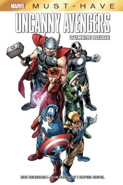 AVENGERS -  L'OMBRE ROUGE (FRENCH V.) -  UNCANNY AVENGERS : MARVEL MUST-HAVE