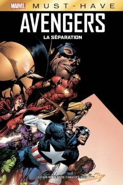 AVENGERS -  LA SÉPARATION (FRENCH V.) -  MARVEL MUST-HAVE