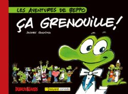 AVENTURES DE BEPPO, LES -  ÇA GRENOUILLE !