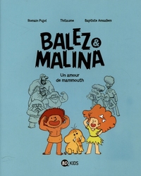 BALEZ & MALINA -  UN AMOUR DE MAMMOUTH