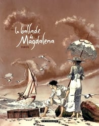 BALLADE DE MAGDALENA, LA -  FOURREAU (TOMES 01 & 02)