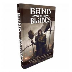 BAND OF BLADES -  CORE RULEBOOK (ENGLISH) -  CORE RULE FORGED IN THE DARK