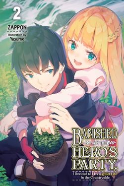 BANISHED FROM THE HERO'S PARTY, I DECIDED TO LIVE A QUIET LIFE IN THE COUNTRYSIDE -  -LIGHT NOVEL- (ENGLISH V.) 02