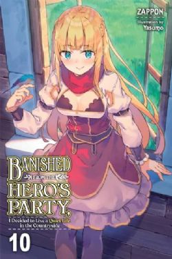 BANISHED FROM THE HERO'S PARTY, I DECIDED TO LIVE A QUIET LIFE IN THE COUNTRYSIDE -  -LIGHT NOVEL- (ENGLISH V.) 10