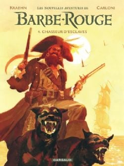 BARBE-ROUGE -  CHASSEUR D'ESCLAVES (FRENCH V.) -  LES NOUVELLES AVENTURES DE BARBE-ROUGE 03