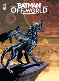 BATMAN -  BATMAN OFF-WORLD