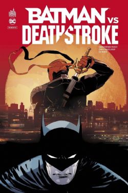 BATMAN -  BATMAN VS DEATHSTROKE (FRENCH V.)