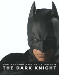 BATMAN -  DANS LES COULISSES DE LA TRILOGIE DU CHEVALIER NOIR