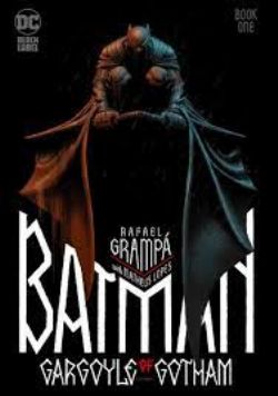 BATMAN -  GARGOYLE OF GOTHAM (ENGLISH V.) -  DC BLACK LABEL 01