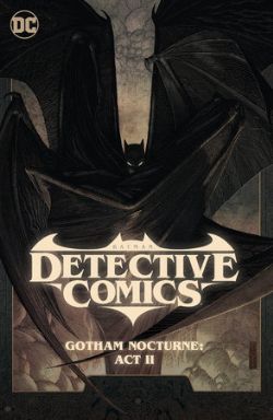 BATMAN -  GOTHAM NOCTURNE: ACT 2 TP (ENGLISH V.) -  DETECTIVE COMICS 03