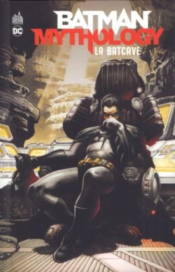 BATMAN -  LA BATCAVE (FRENCH V.) -  BATMAN MYTHOLOGY