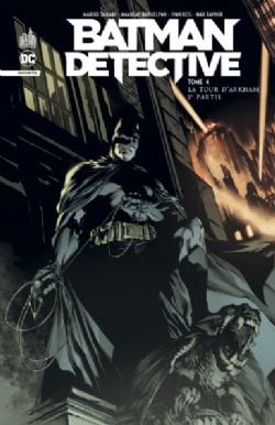 BATMAN -  LA TOUR D'ARKHAM - 2EME PARTIE (FRENCH V.) -  BATMAN DETECTIVE 04