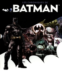 BATMAN -  LES CHRONIQUES DE BATMAN