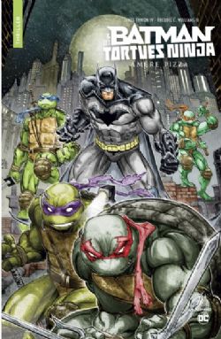 BATMAN & LES TORTUES NINJA -  AMÈRE PIZZA - FORMAT POCHE(FRENCH V.) -  URBAN COMICS NOMAD 01