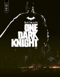 BATMAN -  ONE DARK KNIGHT (FRENCH V.)