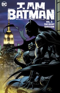 BATMAN -  THE RIGHT QUESTION HC (ENGLISH V.) -  I AM BATMAN 03