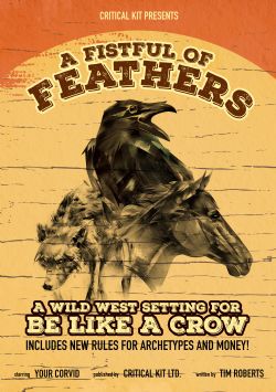 BE LIKE A CROW -  A FISTFUL OF FEATHERS SETTING (ENGLISH)
