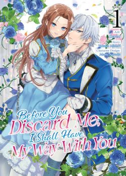 BEFORE YOU DISCARD ME, I SHALL HAVE MY WAY WITH YOU -  (ENGLISH V.) 01